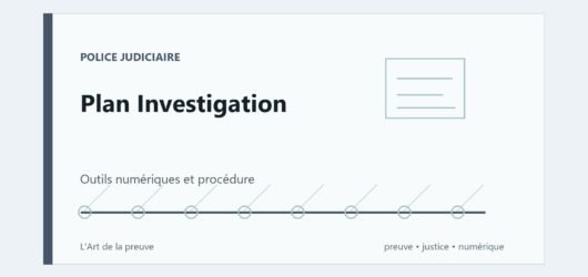 Plan Investigation : les outils numériques peuvent-ils améliorer la qualité des procédures ?
